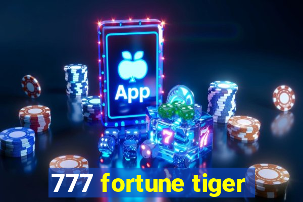 777 fortune tiger